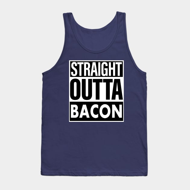 Bacon Name Straight Outta Bacon Tank Top by ThanhNga